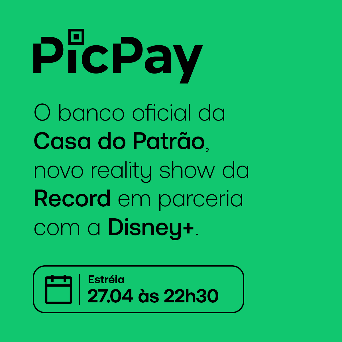 PicPay é o banco oficial da Casa do Patrão, o novo reality show da Record TV